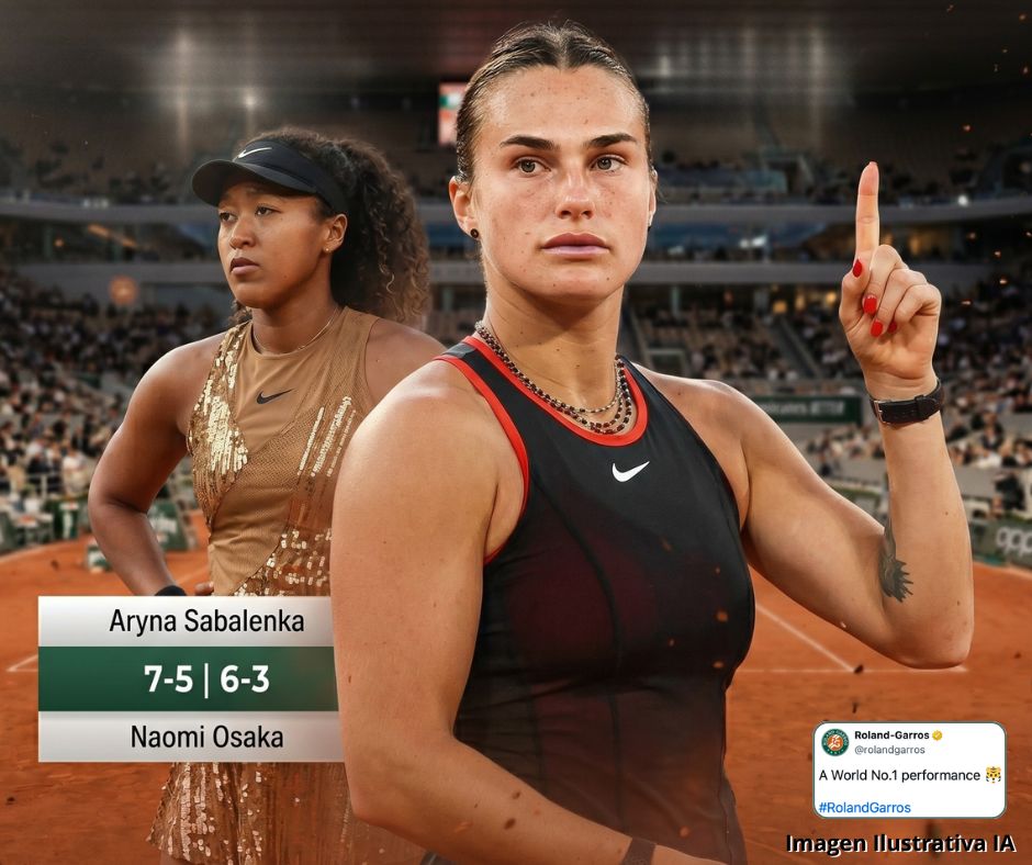 Sabalenka avanza en París y deja fuera a Osaka en una noche histórica para Roland Garros
